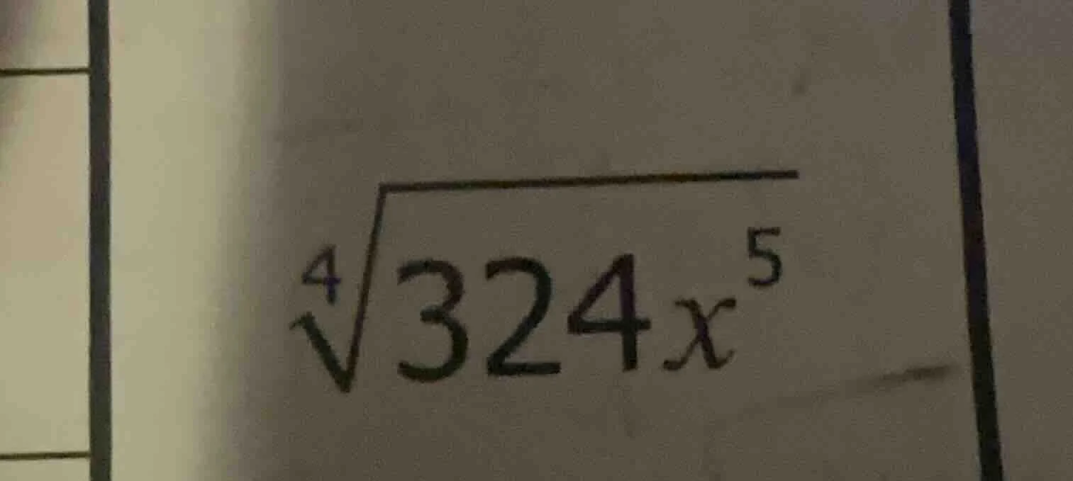$\\sqrt4{324x^{5}}$