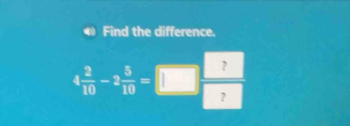find the difference. $4\\frac{2}{10}-2\\frac{5}{10}=\\square\\frac{?}{?…