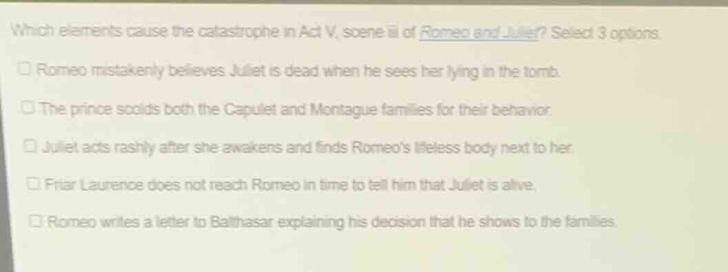 which elements cause the catastrophe in act v, scene iii of romeo and j…