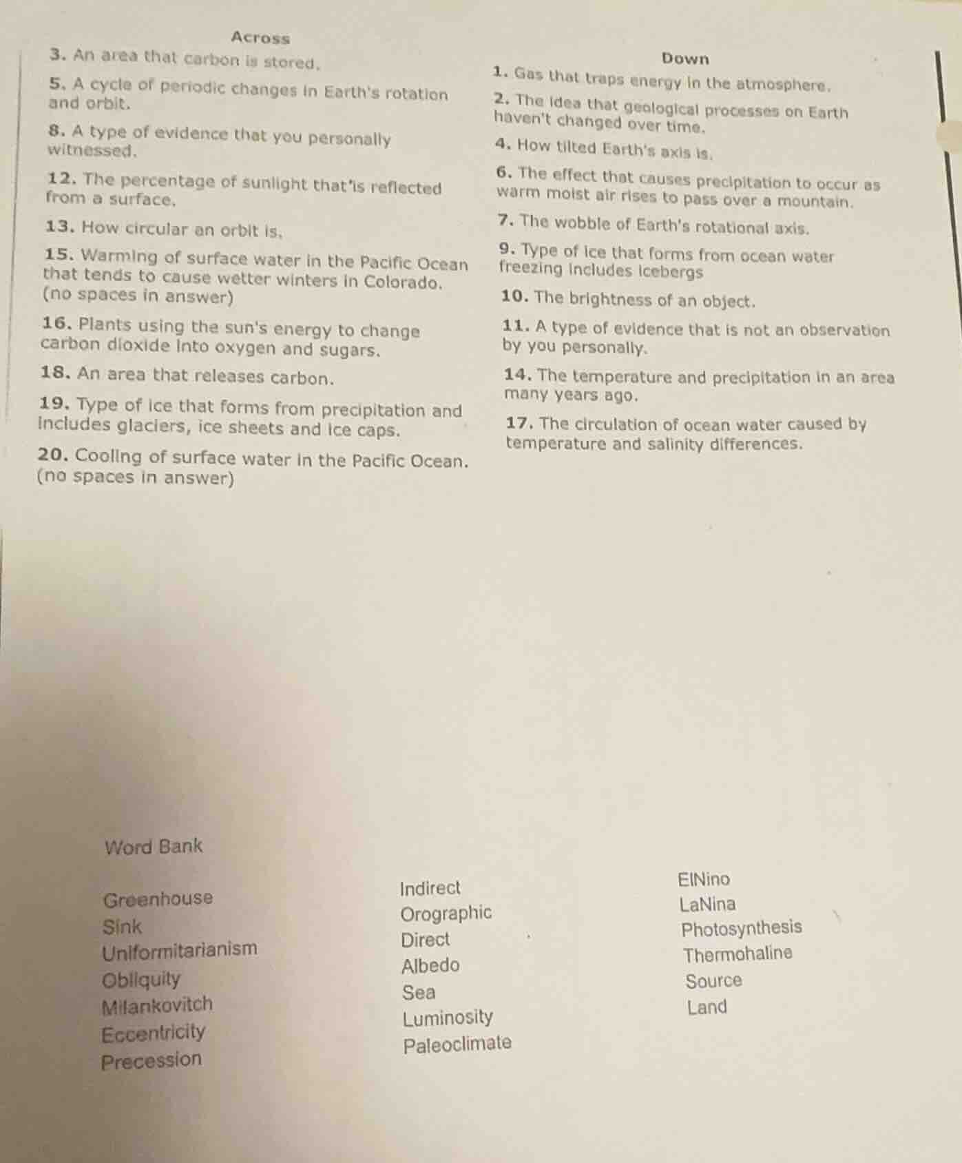 across 3. an area that carbon is stored. 5. a cycle of periodic changes…