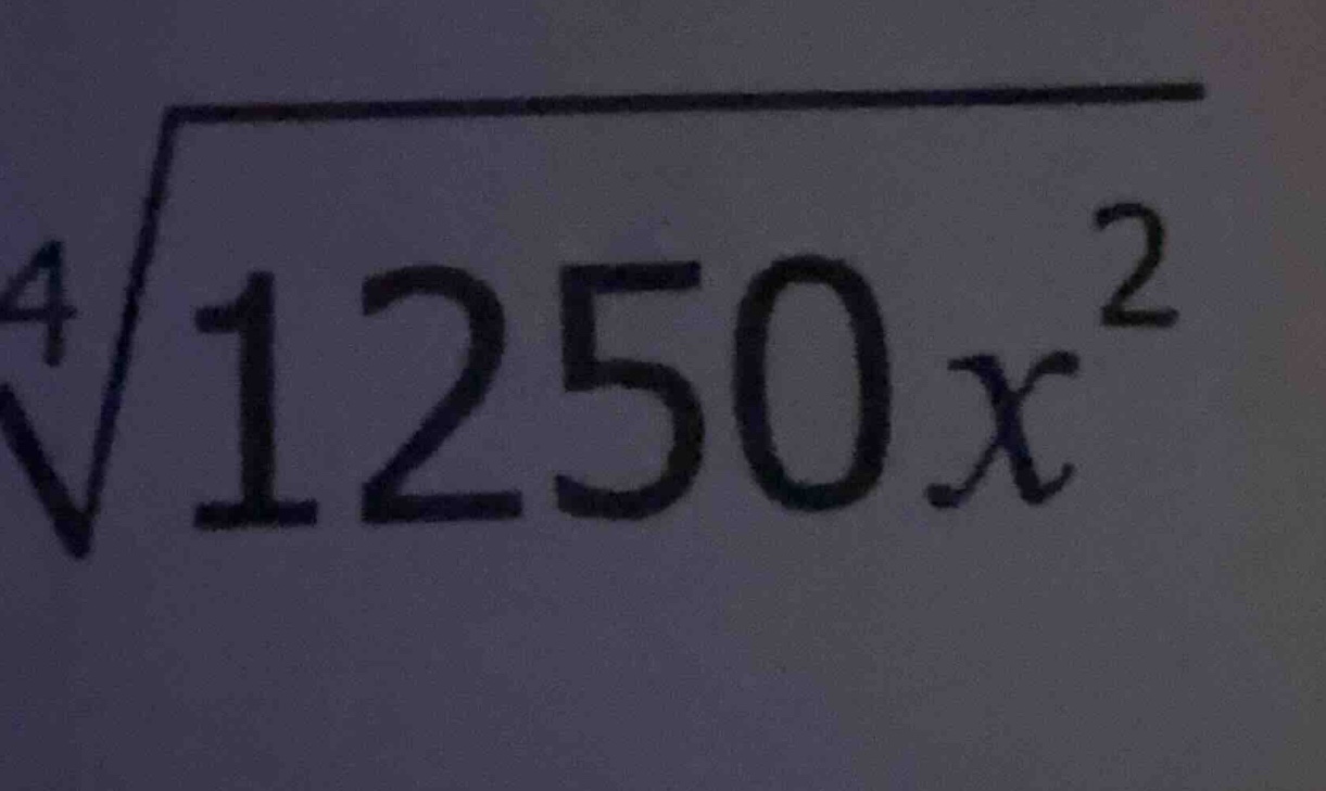 simplify the radical expression (sqrt4{1250x^2}) (the image shows the f…