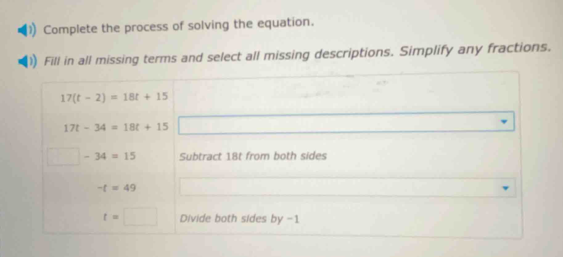 complete the process of solving the equation. fill in all missing terms…