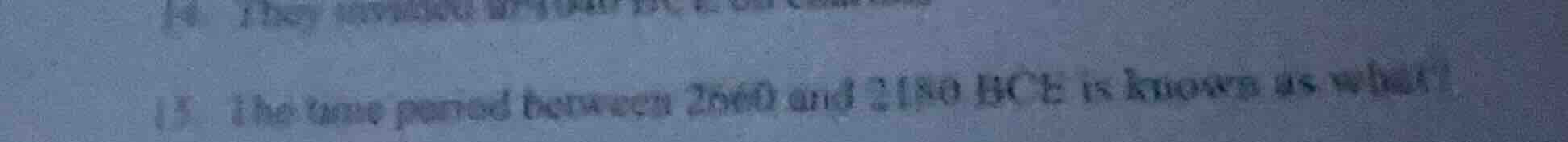 15. the time period between 2660 and 2180 bce is known as what?