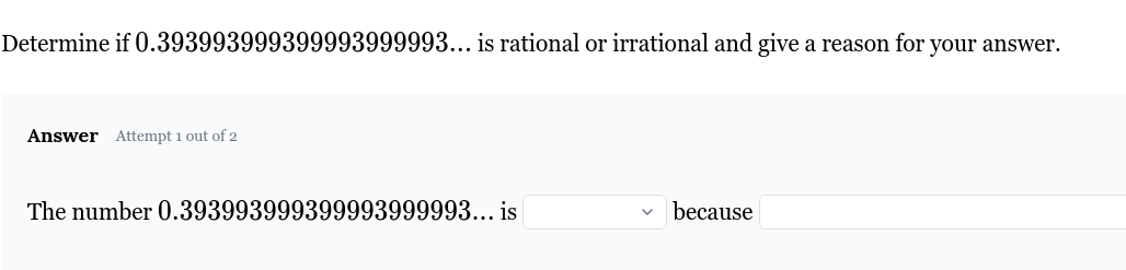 determine if 0.393993999399993999993… is rational or irrational and giv…