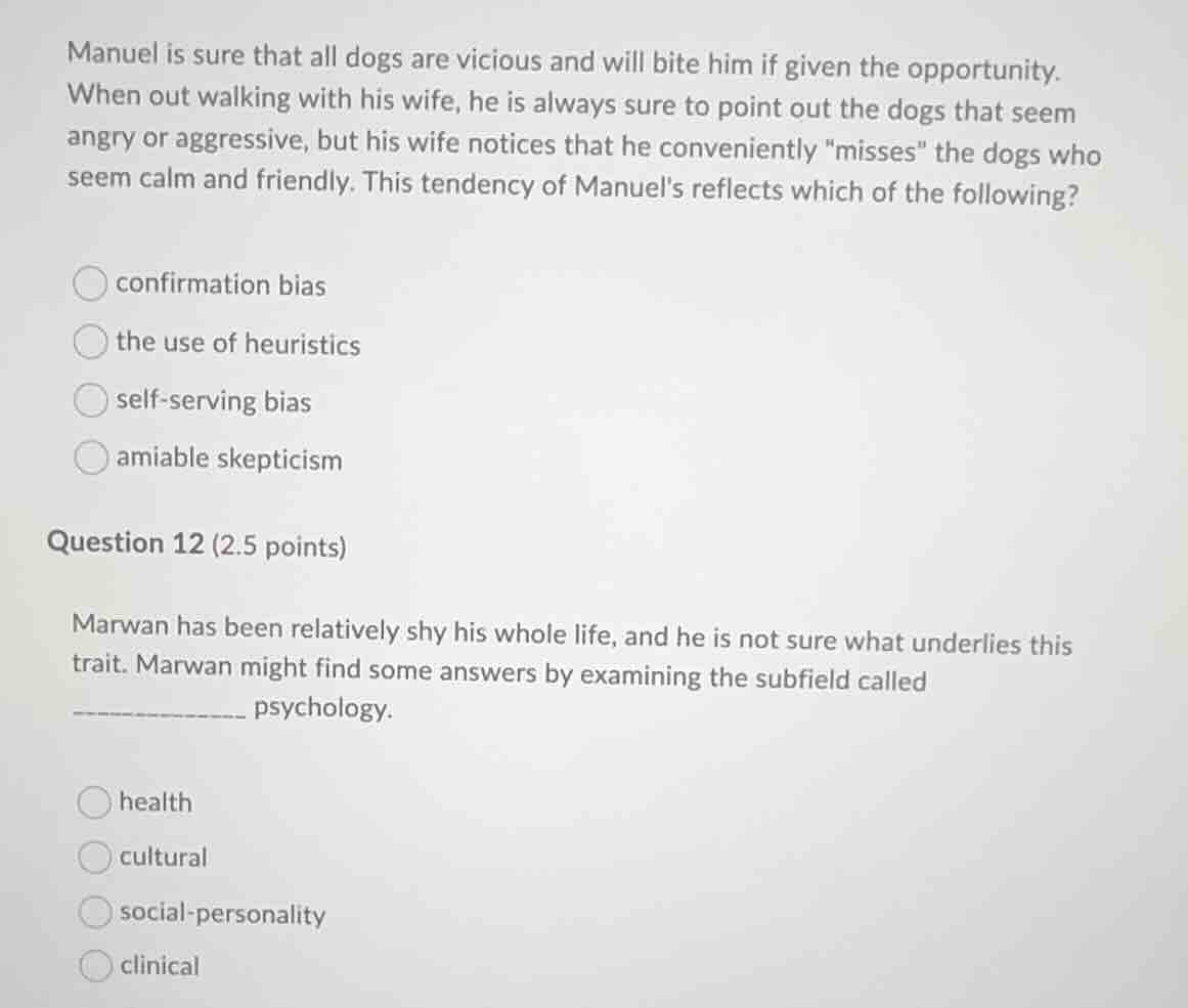 manuel is sure that all dogs are vicious and will bite him if given the…