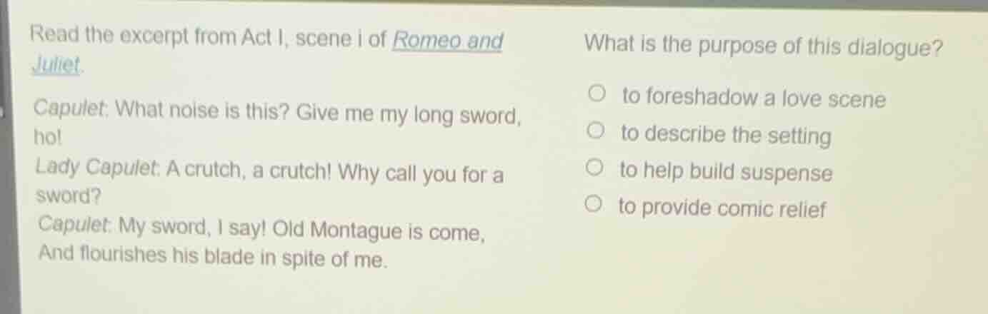 read the excerpt from act i, scene i of romeo and juliet. capulet: what…
