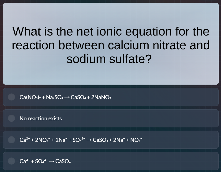 what is the net ionic equation for the reaction between calcium nitrate…