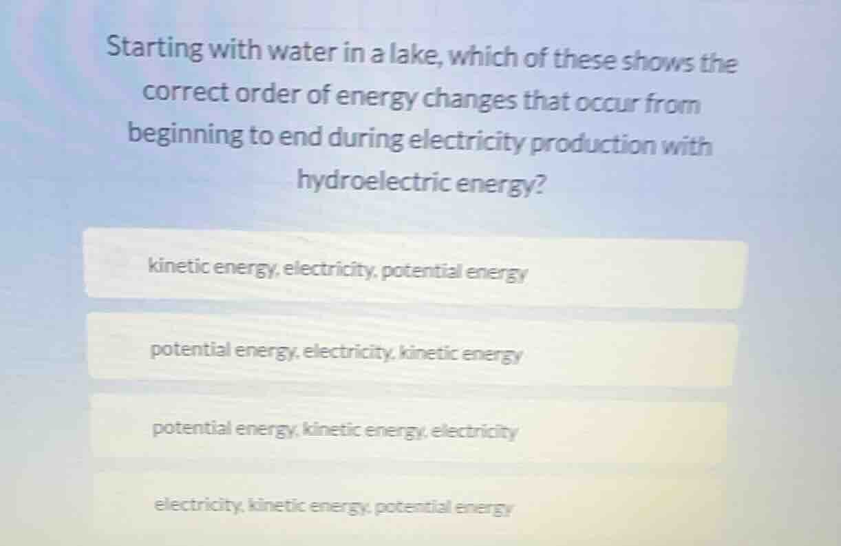 starting with water in a lake, which of these shows the correct order o…