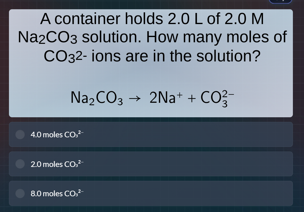 a container holds 2.0 l of 2.0 m na₂co₃ solution. how many moles of co₃…