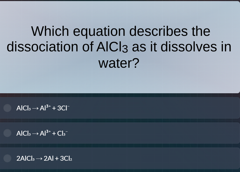 which equation describes the dissociation of alcl₃ as it dissolves in w…