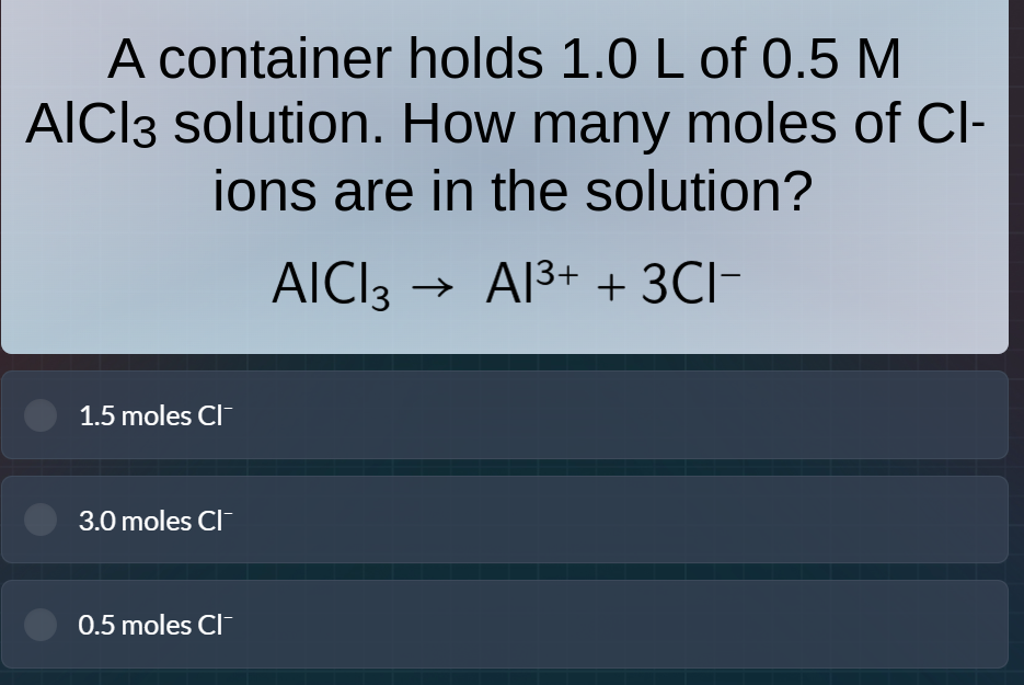 a container holds 1.0 l of 0.5 m alcl₃ solution. how many moles of cl⁻ …
