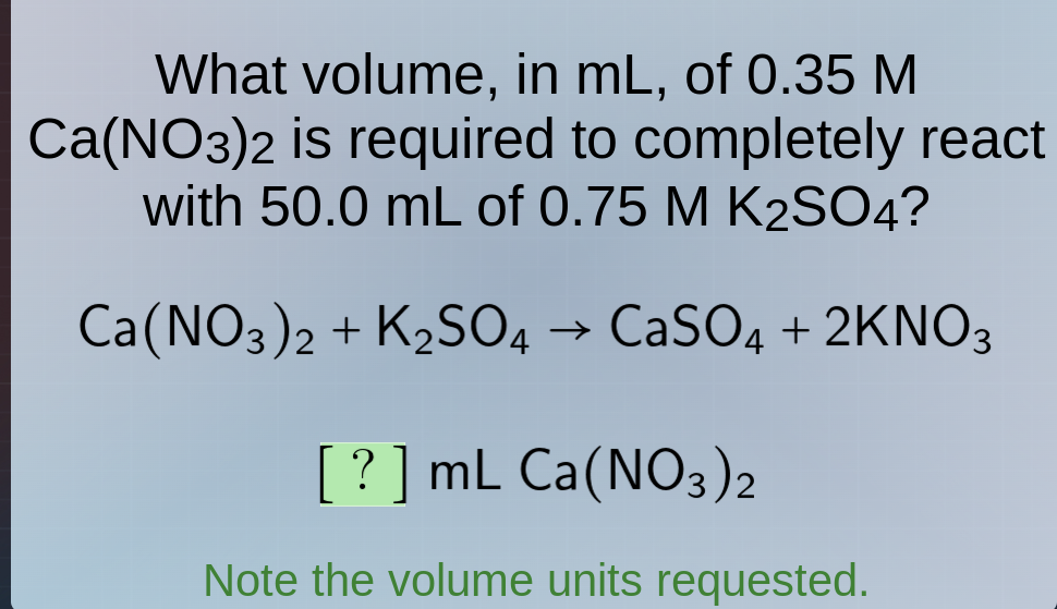 what volume, in ml, of 0.35 m ca(no₃)₂ is required to completely react …