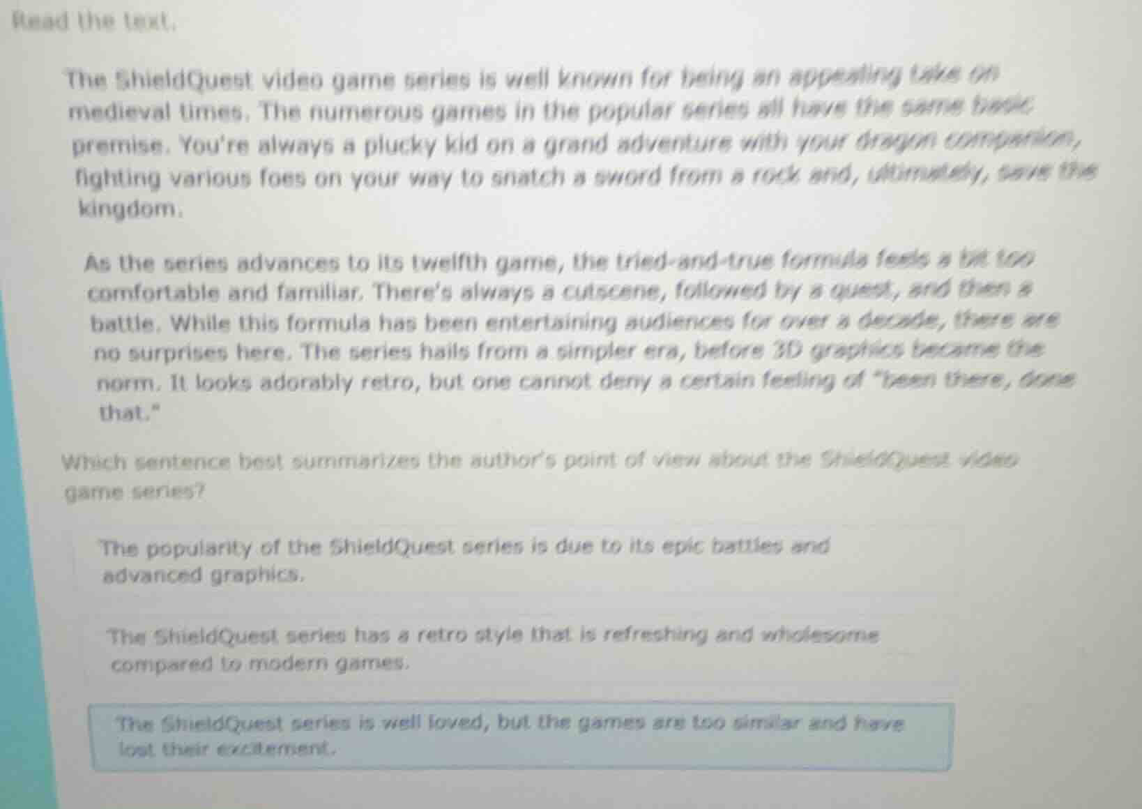 read the text. the shieldquest video game series is well known for bein…