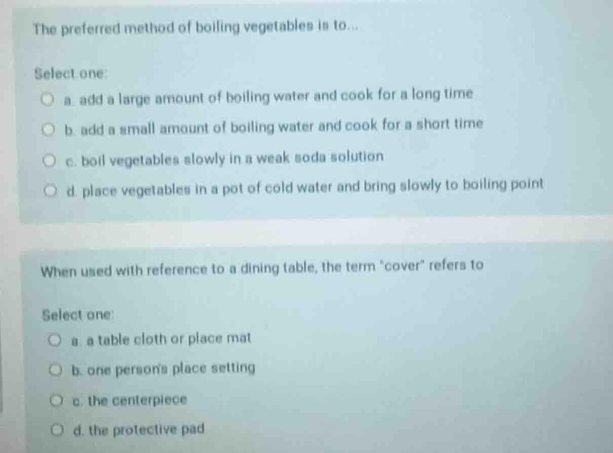 the preferred method of boiling vegetables is to... select one: a. add …