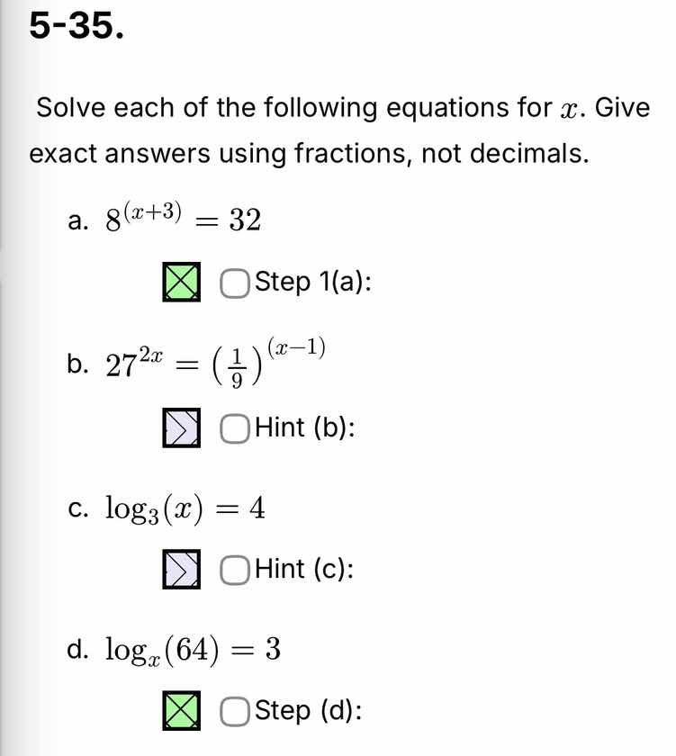 5-35. solve each of the following equations for ( x ). give exact answe…