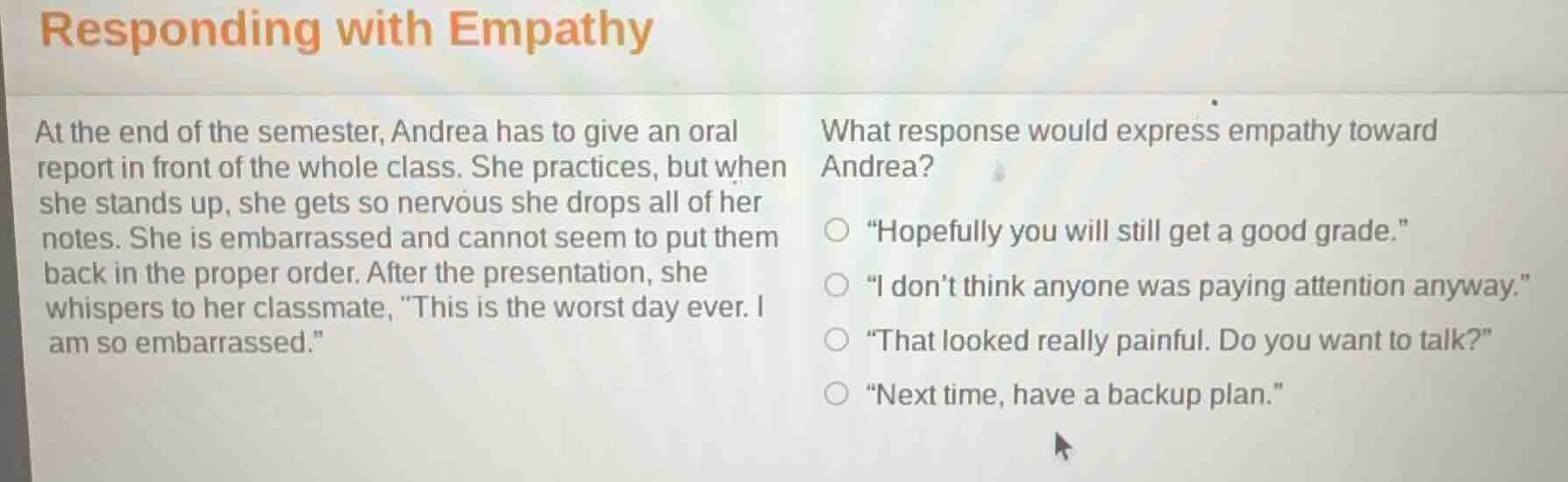 responding with empathy at the end of the semester, andrea has to give …
