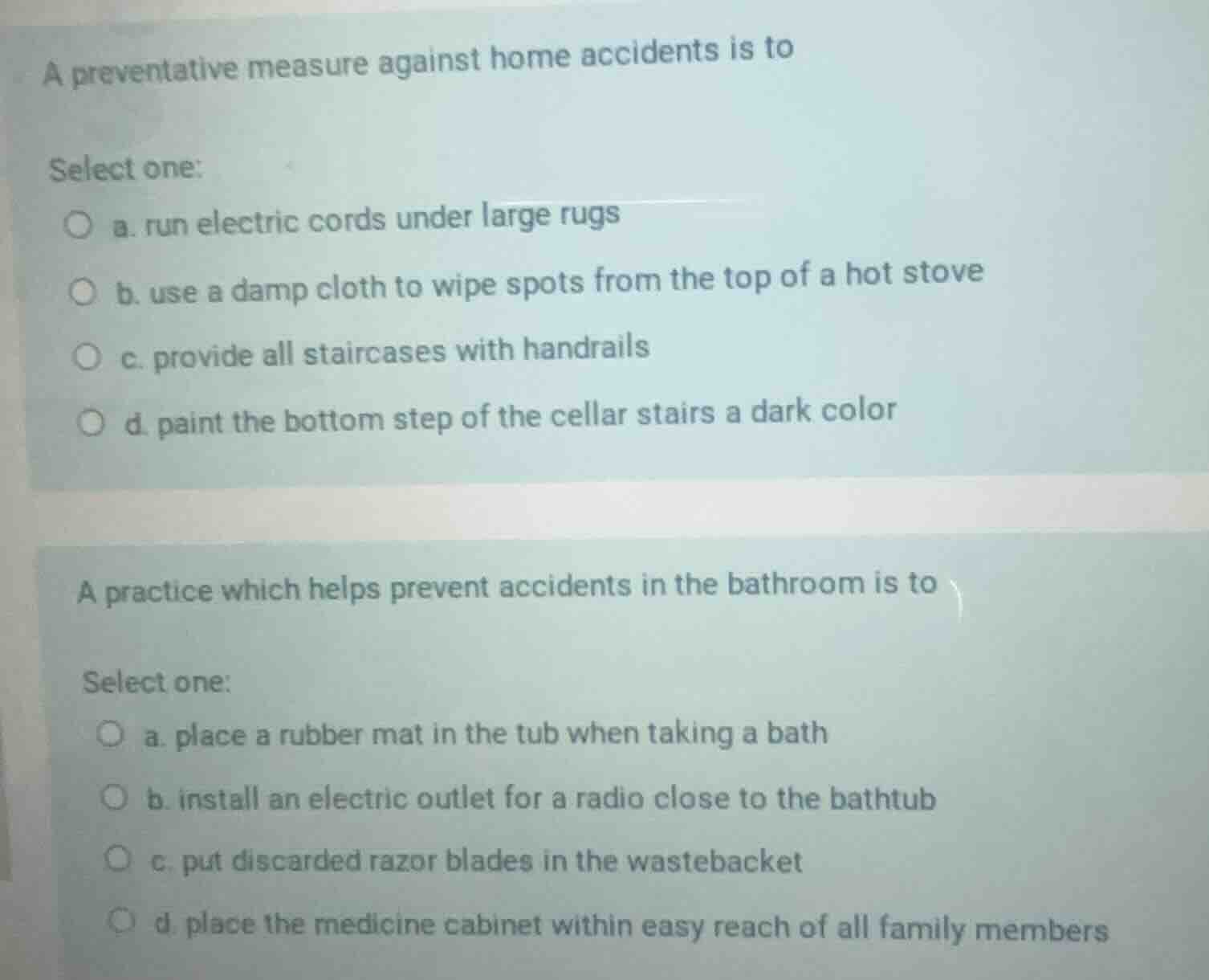 a preventative measure against home accidents is to select one: a. run …