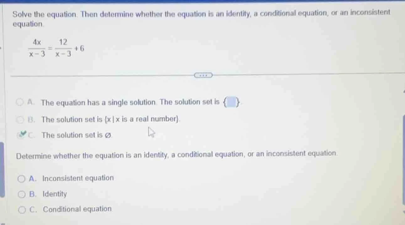 solve the equation. then determine whether the equation is an identity,…
