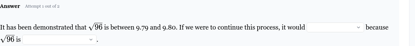 it has been demonstrated that \\(sqrt{96}\\) is between 9.79 and 9.80. …