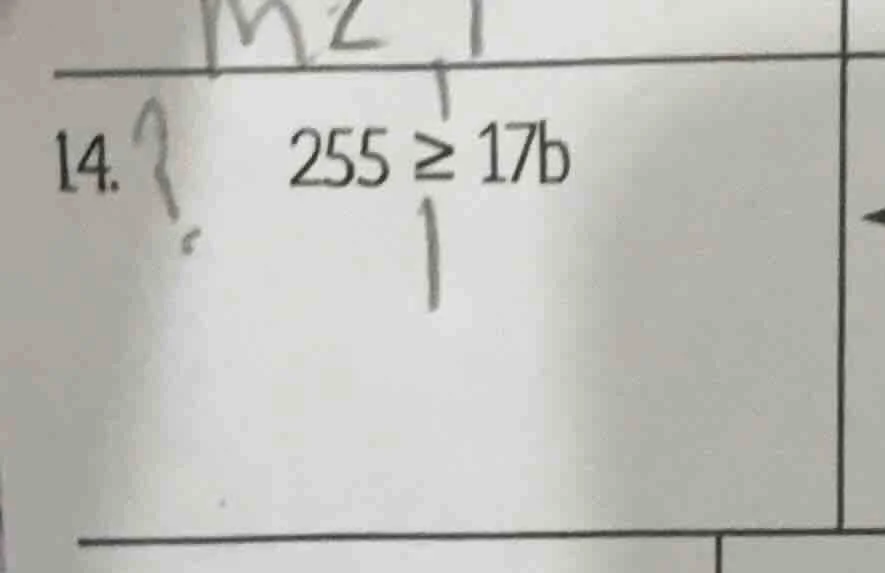14. 255 ≥ 17b
