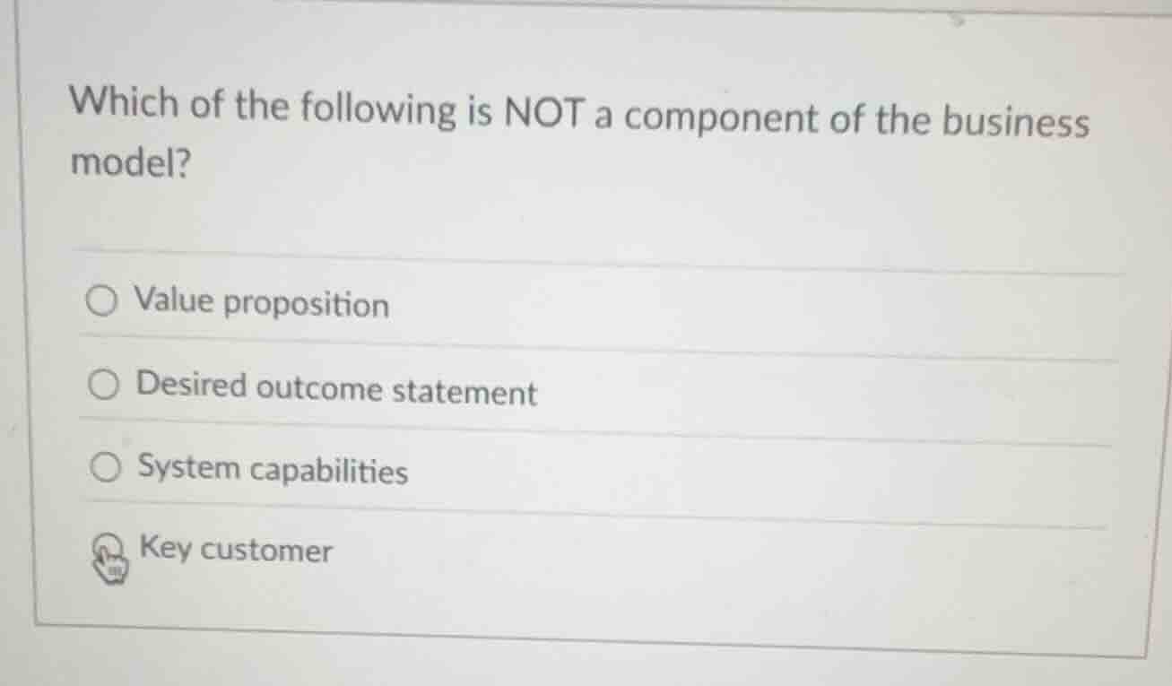 which of the following is not a component of the business model? value …