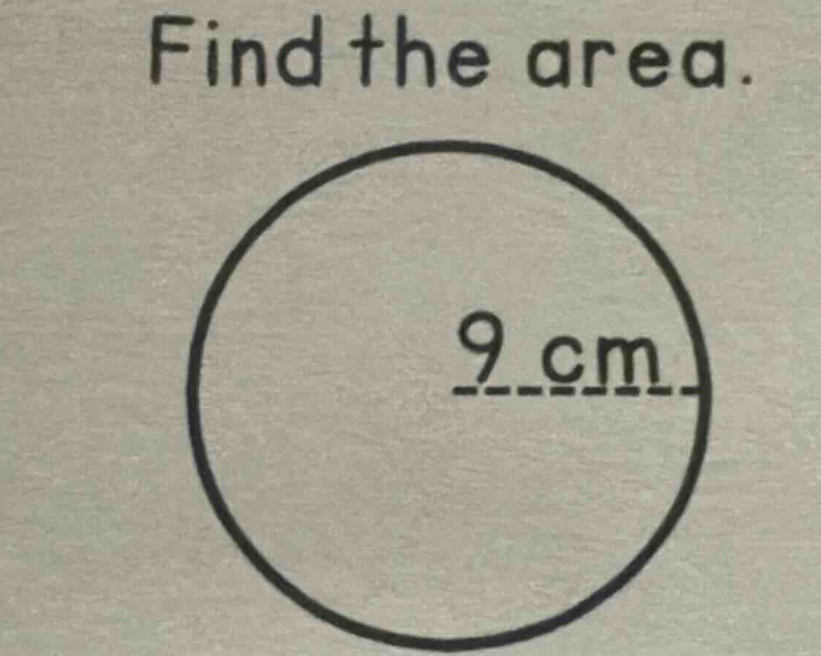 find the area. 9 cm