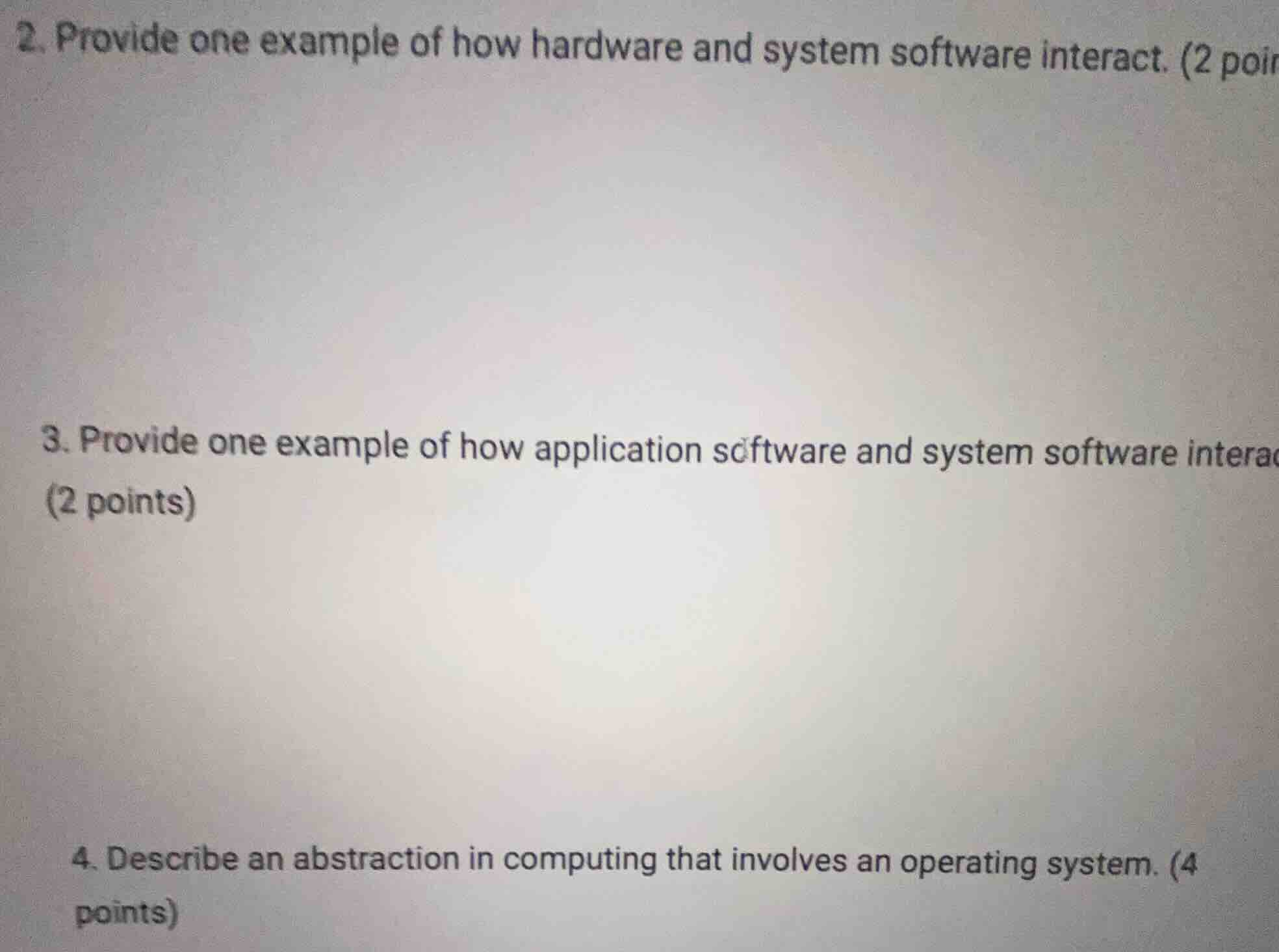 2. provide one example of how hardware and system software interact. (2…
