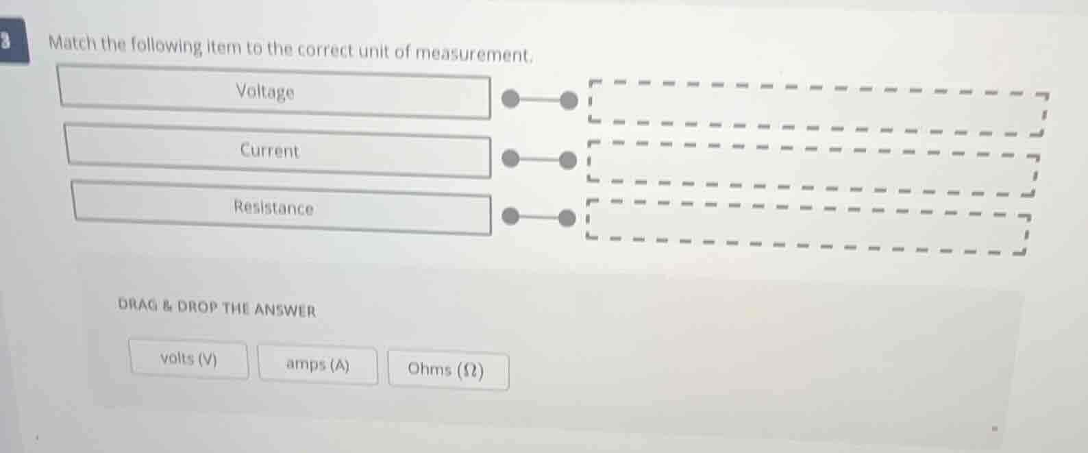 match the following item to the correct unit of measurement. voltage cu…