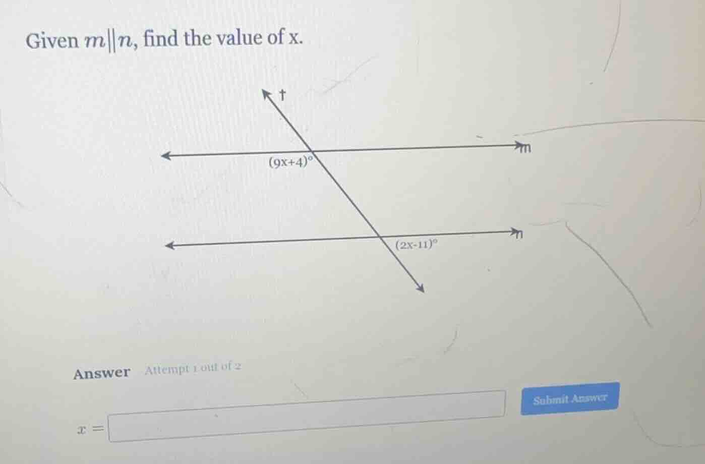 given $m\\parallel n$, find the value of x. (9x+4)$^\\circ$ (2x-11)$^\\…