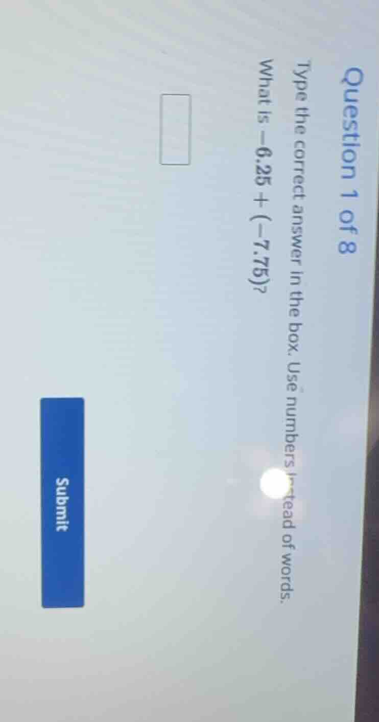 question 1 of 8 type the correct answer in the box. use numbers instead…