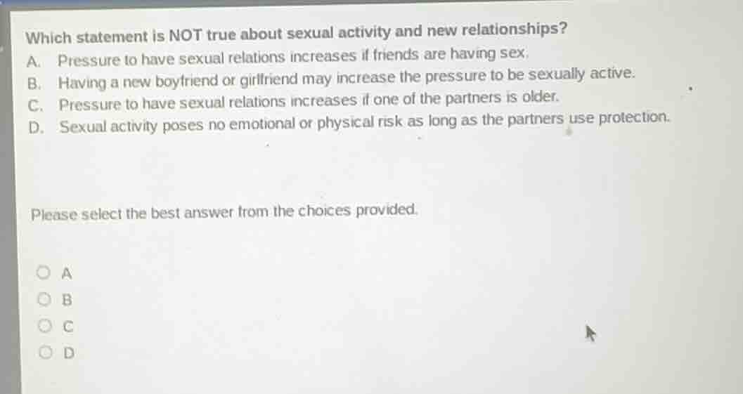 which statement is not true about sexual activity and new relationships…