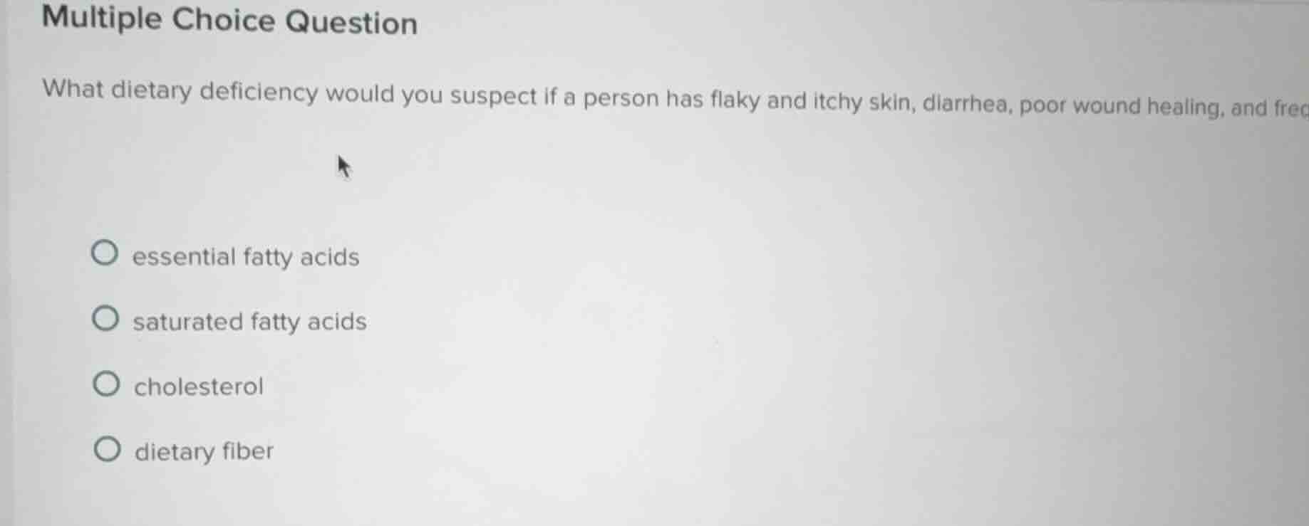 multiple choice question what dietary deficiency would you suspect if a…