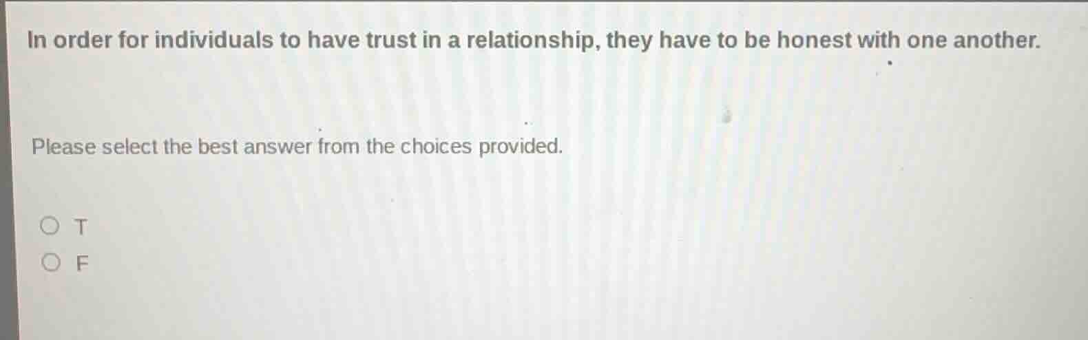 in order for individuals to have trust in a relationship, they have to …