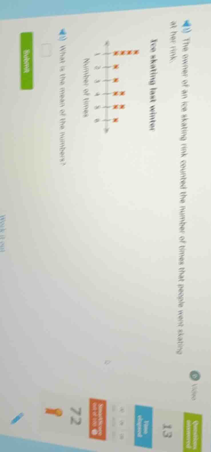 ice skating last winter the owner of an ice skating rink counted the nu…