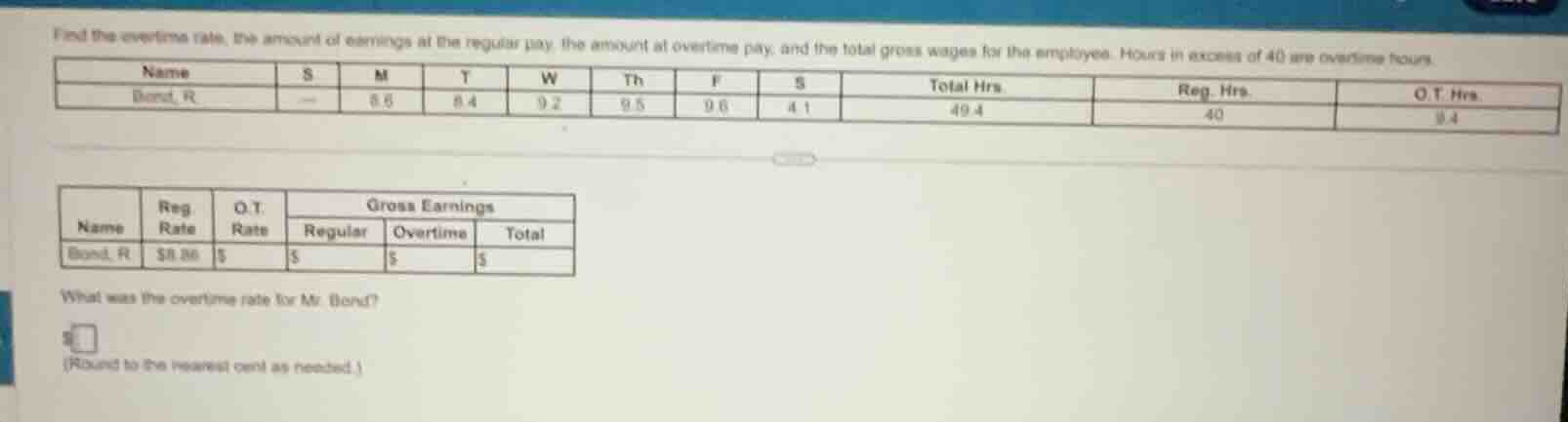 find the overtime rate, the amount of earnings at the regular pay, the …