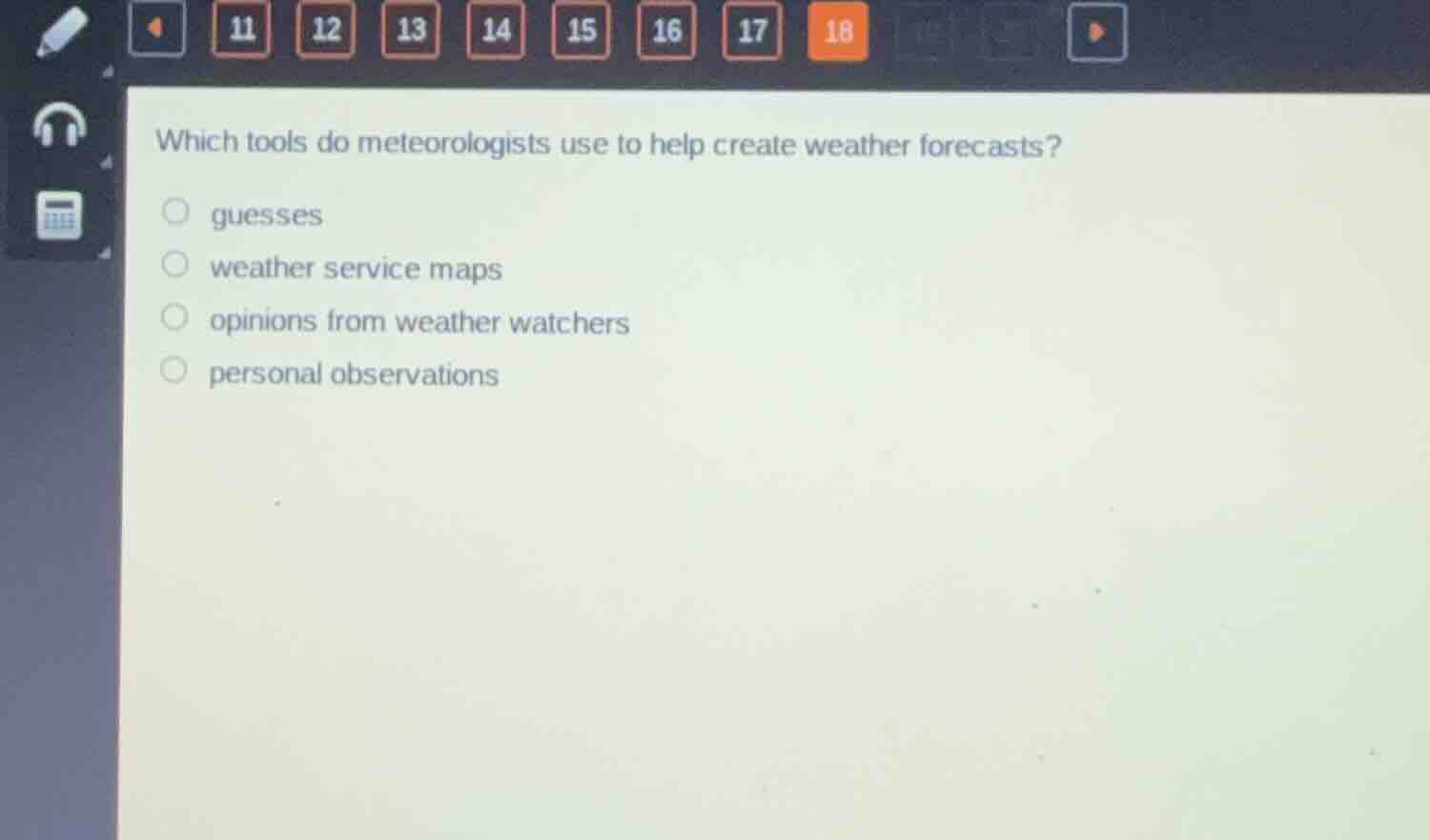 which tools do meteorologists use to help create weather forecasts? gue…