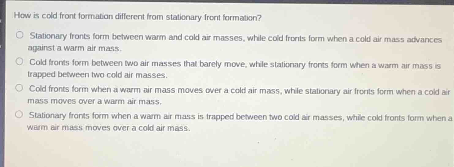 how is cold front formation different from stationary front formation? …