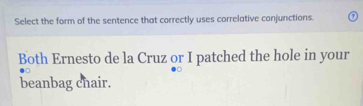 select the form of the sentence that correctly uses correlative conjunc…