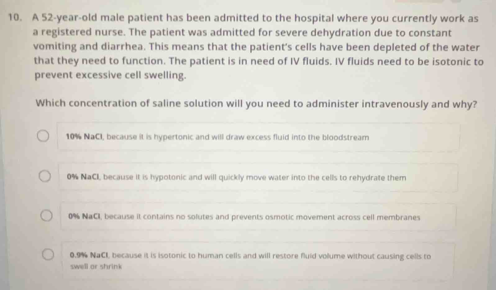 10. a 52-year-old male patient has been admitted to the hospital where …
