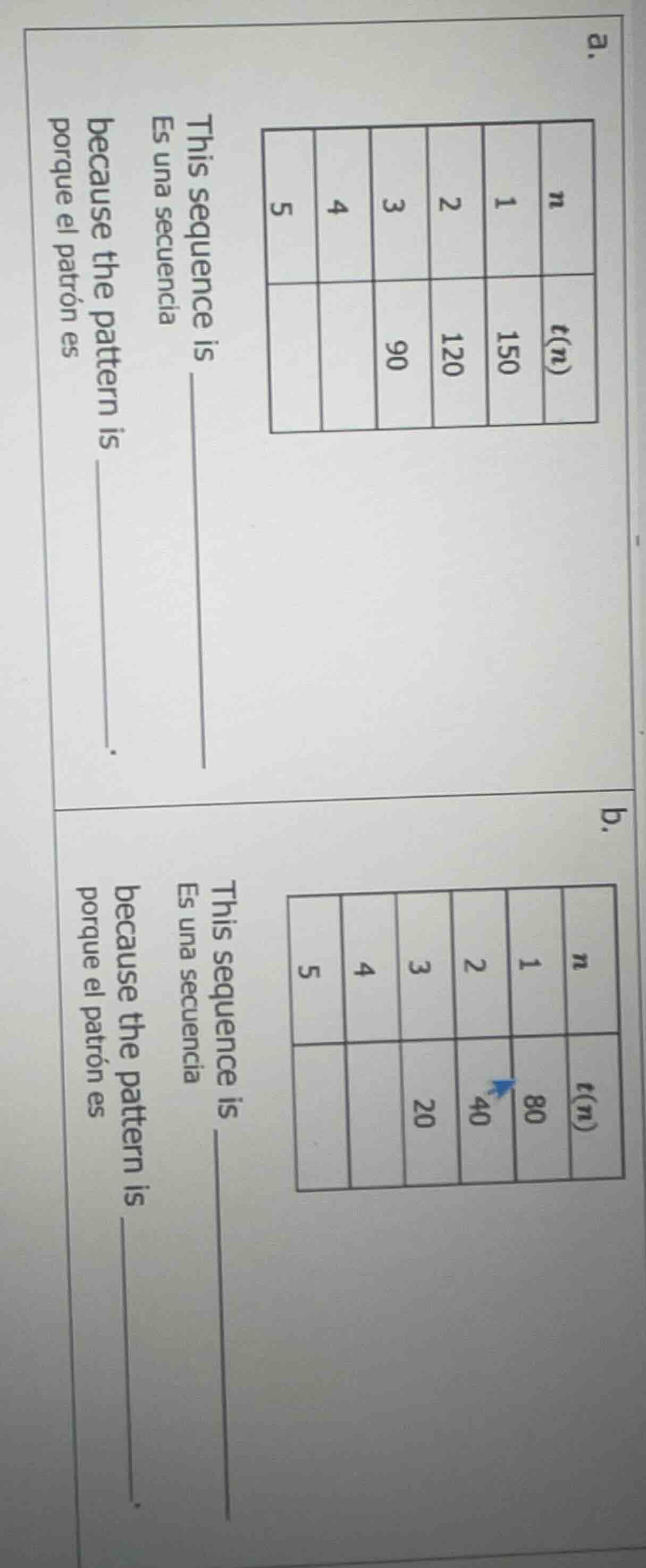 a. | n | 1 | 2 | 3 | 4 | 5 | | t(n) | 150 | 120 | 90 | | | this sequenc…