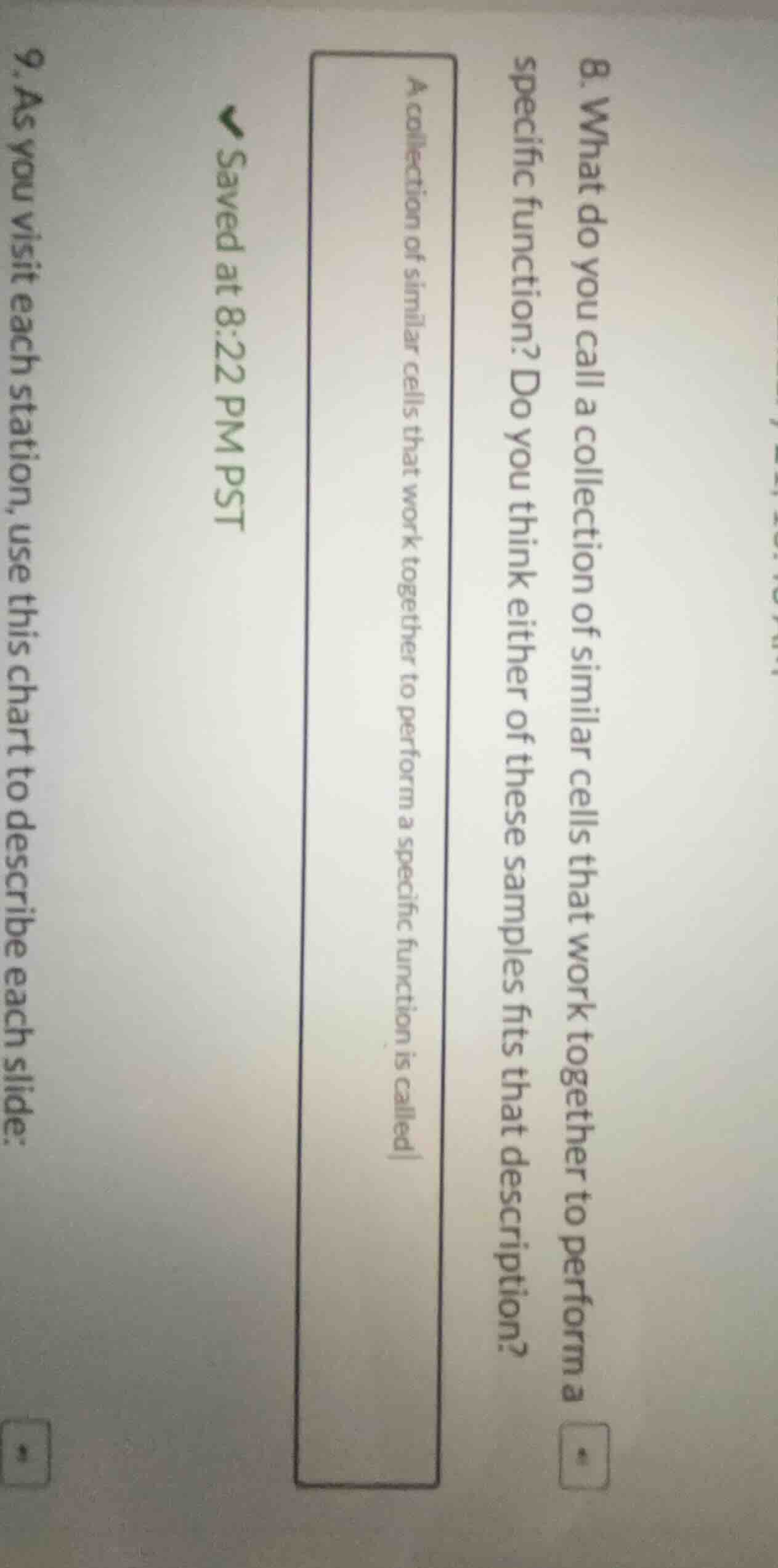 8. what do you call a collection of similar cells that work together to…