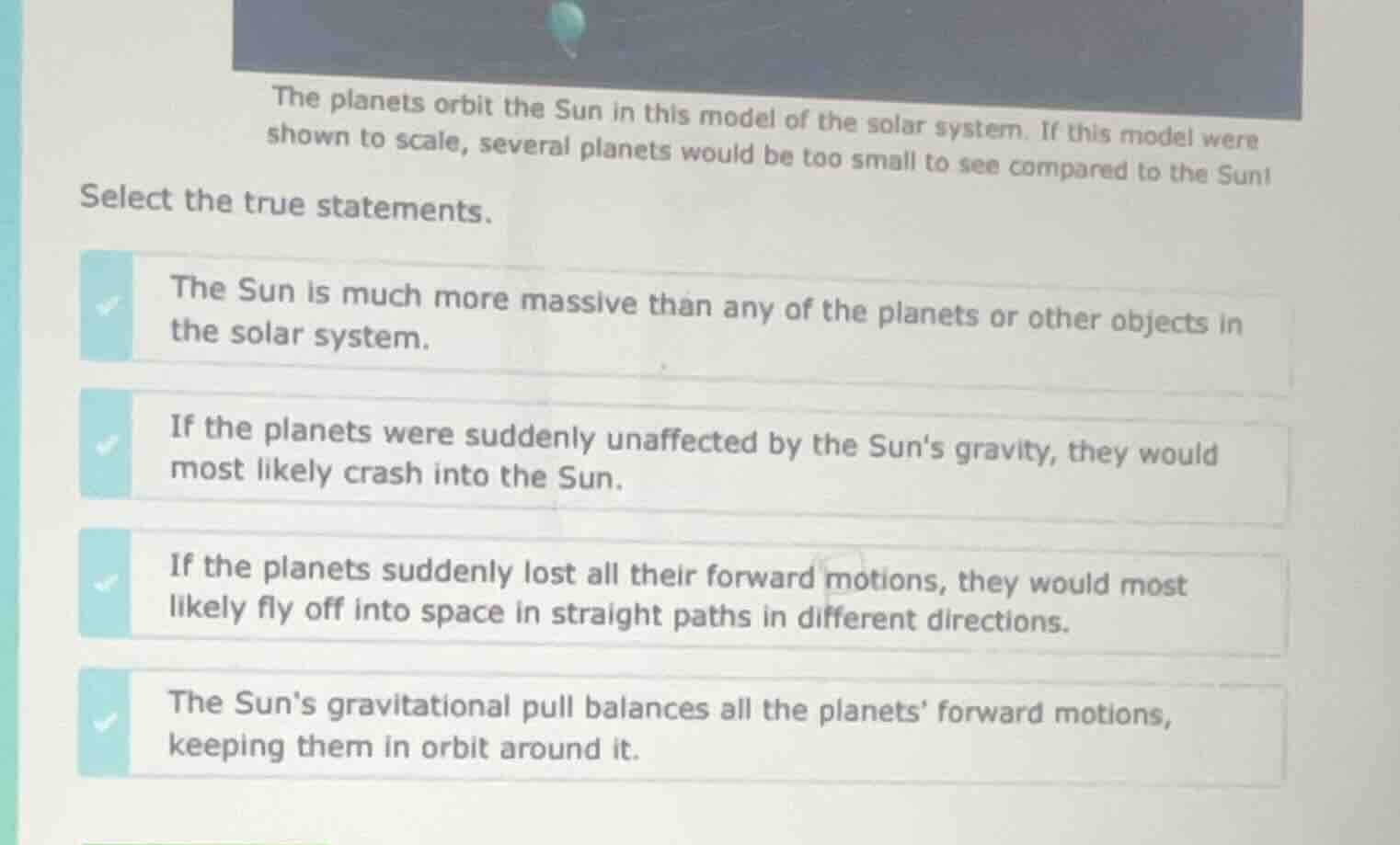 the planets orbit the sun in this model of the solar system. if this mo…