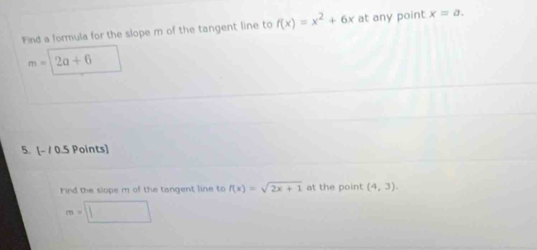 find a formula for the slope m of the tangent line to $f(x)=x^2 + 6x$ a…