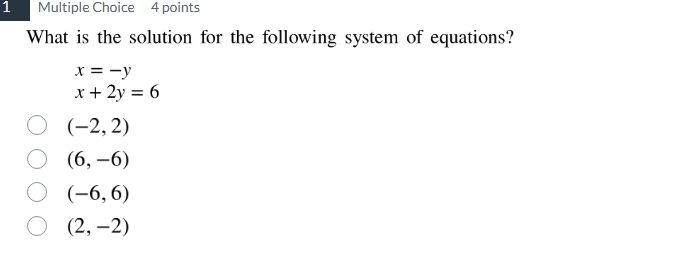 what is the solution for the following system of equations? $x = -y$ $x…