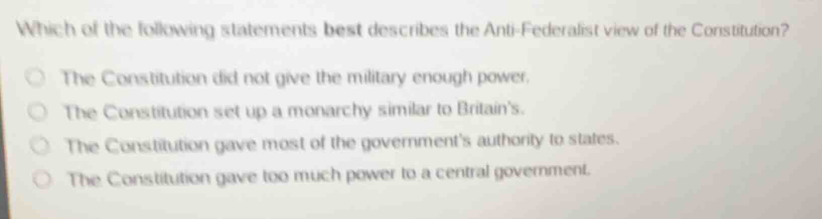 which of the following statements best describes the anti - federalist …