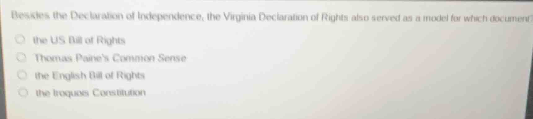besides the declaration of independence, the virginia declaration of ri…
