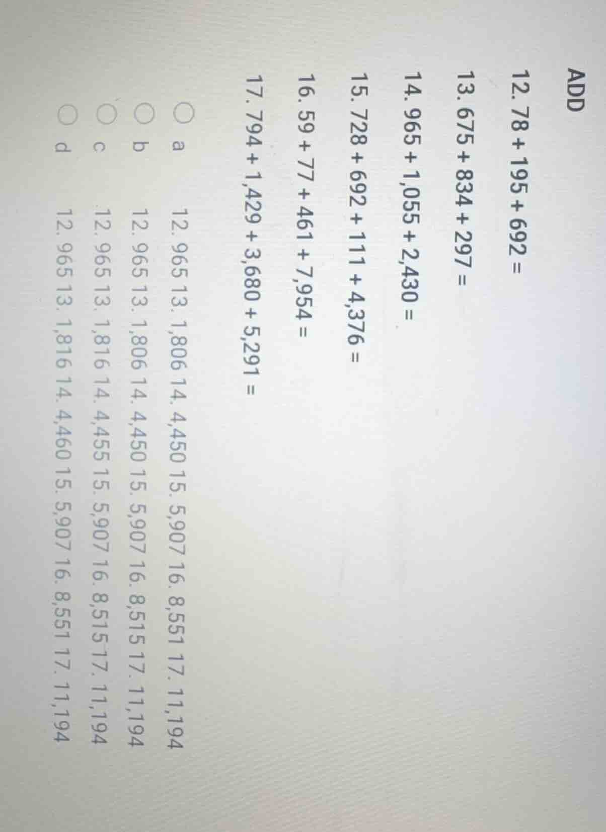 add 12. 78 + 195 + 692 = 13. 675 + 834 + 297 = 14. 965 + 1,055 + 2,430 …