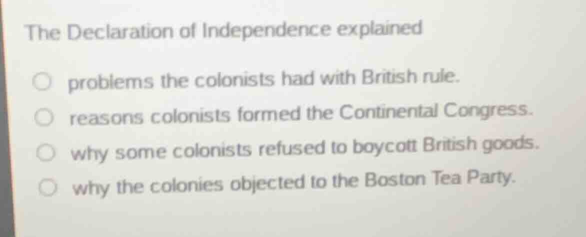 the declaration of independence explained problems the colonists had wi…