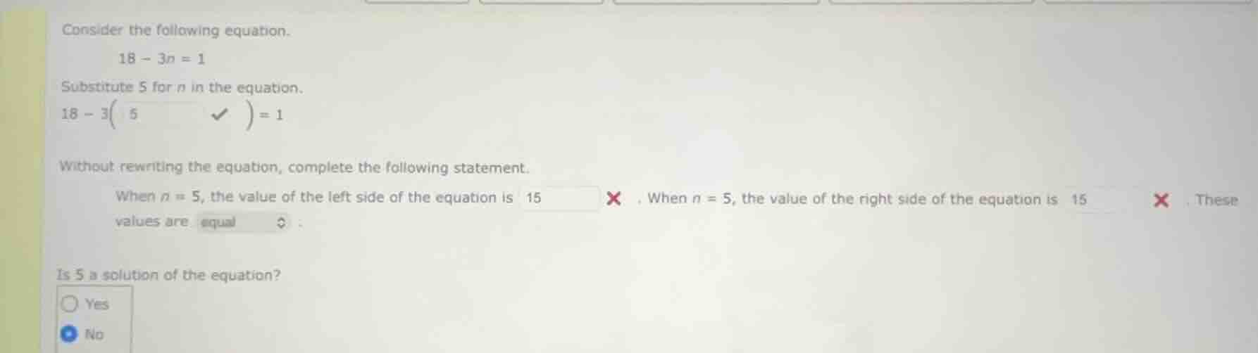 consider the following equation. 18 - 3n = 1 substitute 5 for n in the …