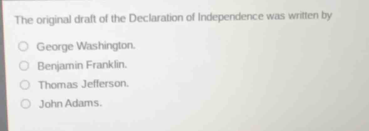 the original draft of the declaration of independence was written by ge…